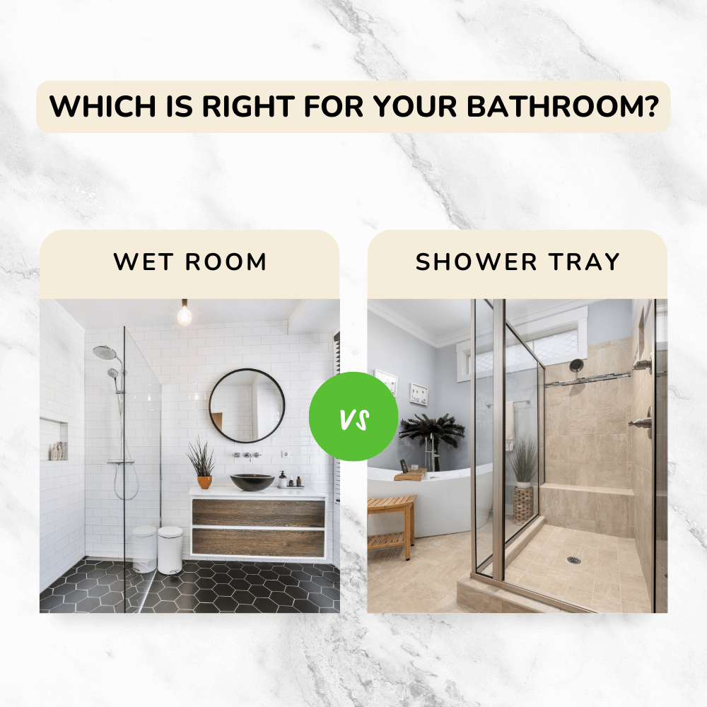 Wet Rooms vs. Shower Trays: Which is Right for Your Bathroom?